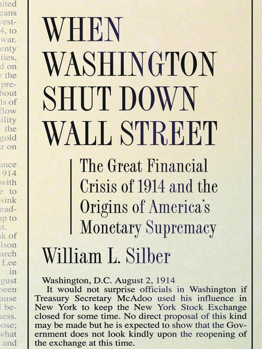 Title details for When Washington Shut Down Wall Street by William L. Silber - Available